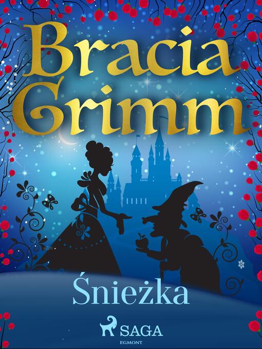Title details for Śnieżka by Bracia Grimm - Available